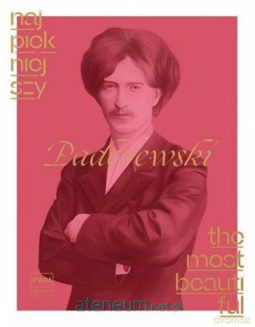 Najpiękniejszy Paderewski na fortepian - Ignacy Jan Paderewski [KSIĄŻKA]
