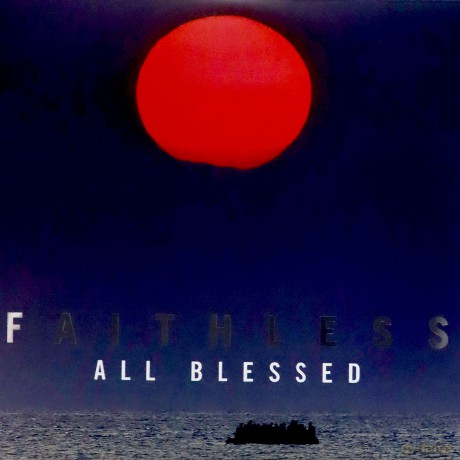 Faithless: All Blessed (Deluxe Gatefold Sleeve With Silver Foil) [3xWinyl]