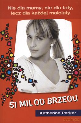51 Mil Od Brzegu - Katherine Parker [KSIĄŻKA]