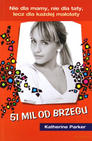 51 Mil Od Brzegu - Katherine Parker [KSIĄŻKA]