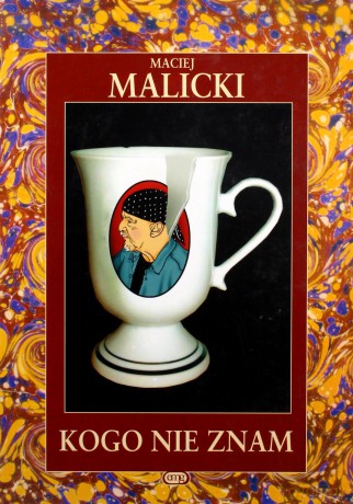 Kogo Nie Znam - Maciej Malicki [KSIĄŻKA]
