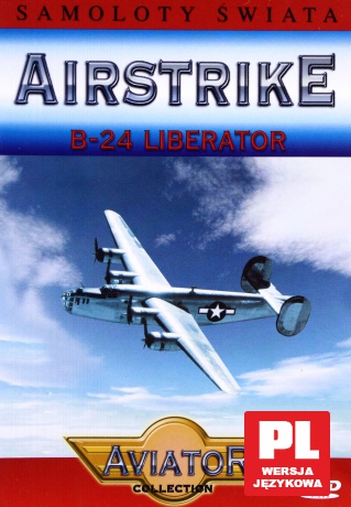 Wielka Encyklopedia Lotnictwa 48: AIRSTRIKE - B-24 Liberator [DVD]
