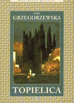Topielica - Gaja Grzegorzewska [KSIĄŻKA]