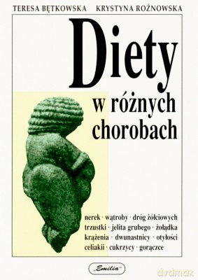 Diety W Różnych Chorobach - Teresa Bętkowska, Krystyna Różnowska [KSIĄŻKA]