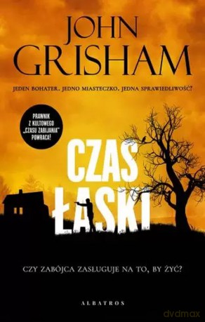 Czas łaski - John Grisham [KSIĄŻKA]