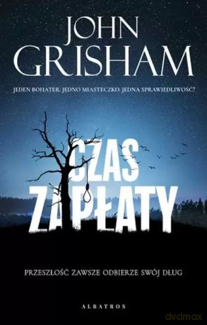 Czas zapłaty. Jake Brigance (Tom 2) - John Grisham [KSIĄŻKA]