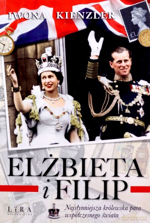 Elżbieta i Filip - Iwona Kienzler [KSIĄŻKA]