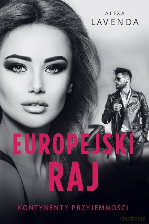 Europejski raj - Alexa Lavenda [KSIĄŻKA]