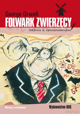 Folwark zwierzęcy. Lektura z opracowaniem - George Orwell [KSIĄŻKA]