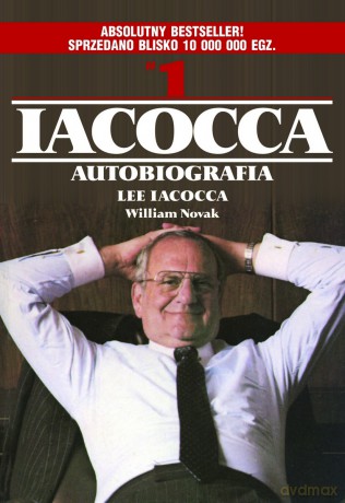 IACOCCA Autobiografia - Lee Iacocca, William Novak [KSIĄŻKA]