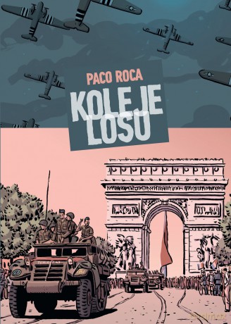 Koleje losu - Paco Roca [KOMIKS]