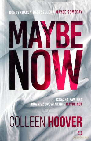 Maybe Now. Maybe Not - Colleen Hoover [KSIĄŻKA]