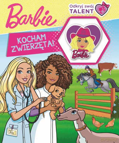Odkryj swój talent. Kocham zwierzęta! Barbie [KSIĄŻKA]