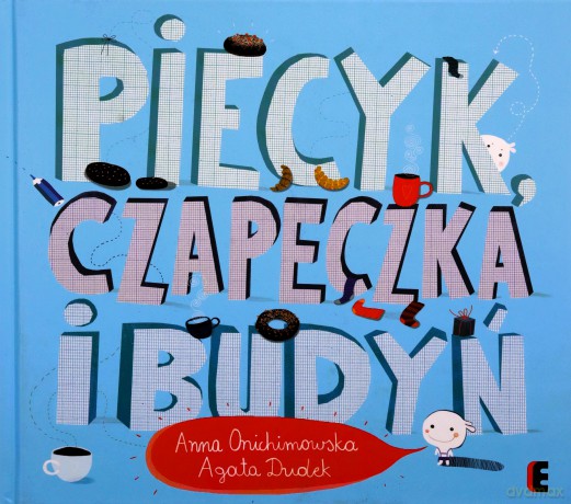Piecyk, czapeczka i budyń - Anna Onichimowska [KSIĄŻKA]