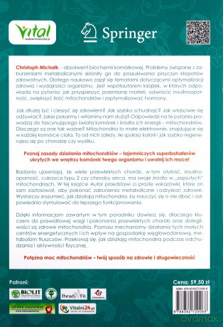 Potężna moc mitochondriów. Jak dieta, aktywność fizyczna i geny aktywują biochemię organizmu dając zdrowie i odporność na choroby - Christoph Michalk [KSIĄŻKA]
