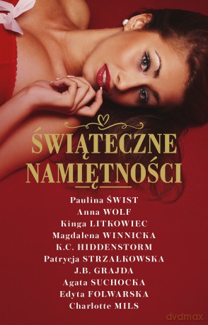 Świąteczne namiętności - Paulina Świst, Anna Wolf, Kinga Litkowiec [KSIĄŻKA]