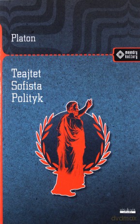 Tejtet. Sofista Polityk - Platon [KSIĄŻKA]
