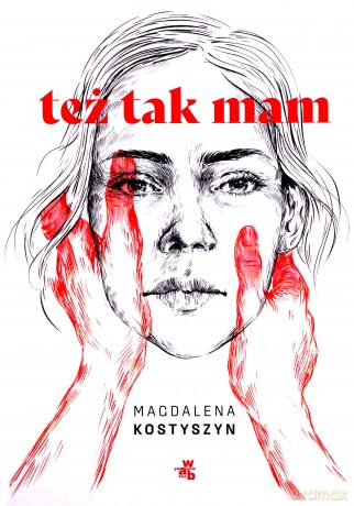 Też tak mam! - Magdalena Kostyszyn [KSIĄŻKA]