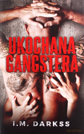 Ukochana gangstera - I.M. Darkss [KSIĄŻKA]