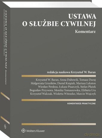 Ustawa o służbie cywilnej. Komentarz [KSIĄŻKA]