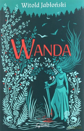Wanda. Saga słowiańska (Tom 3) - Witold Jabłoński [KSIĄŻKA]