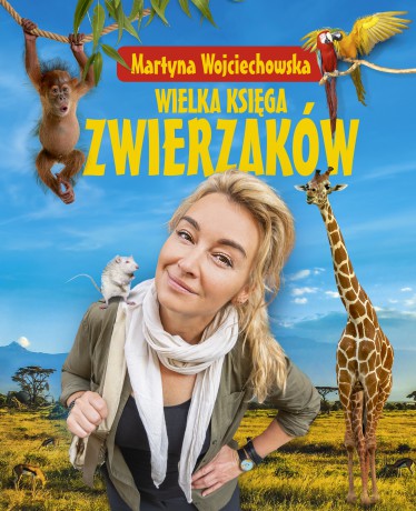 Wielka księga zwierzaków - Martyna Wojciechowska [KSIĄŻKA]