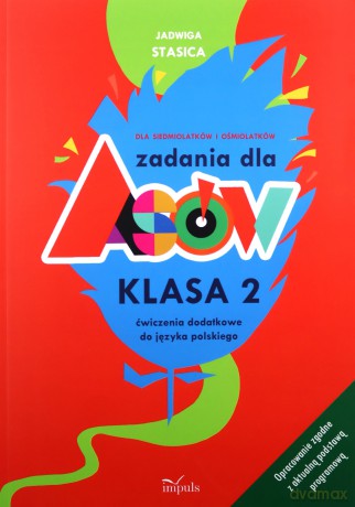 Zadania dla Asów klasa 2 ćwiczenia dodatkowe do języka polskiego dla siedmiolatków i ośmiolatków - Jadwiga Stasica [KSIĄŻKA]