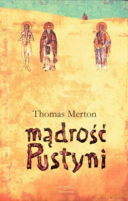 Mądrość Pustyni - Thomas Merton [KSIĄŻKA]