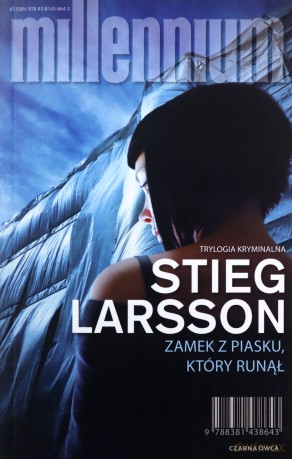 Zamek z piasku, który runął. Millennium (Tom 3) - Stieg Larsson [KSIĄŻKA]