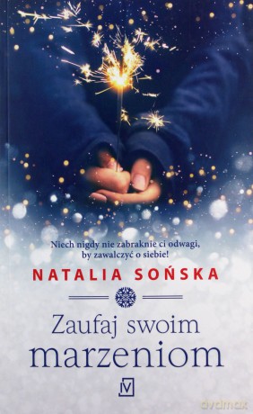 Zaufaj swoim marzeniom - Natalia Sońska [KSIĄŻKA]