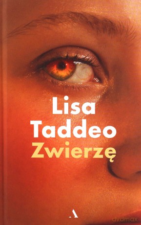 Zwierzę - Lisa Taddeo [KSIĄŻKA]