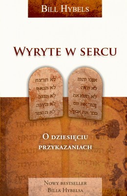 Wyryte W Sercu - Bill Hybels [KSIĄŻKA]