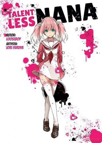 Talentless Nana (Tom 1) - Looseboy [KOMIKS]