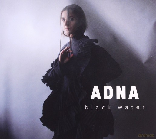 Adna: Black Water [CD]