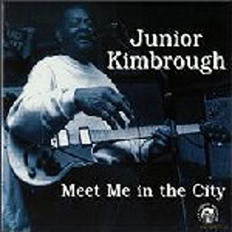 Junior Kimbrough: Meet Me In The City (digipack) [CD]