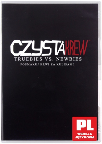 Czysta Krew Truebies vs. Newbies. Posmakuj krwi za kulisami [DVD]