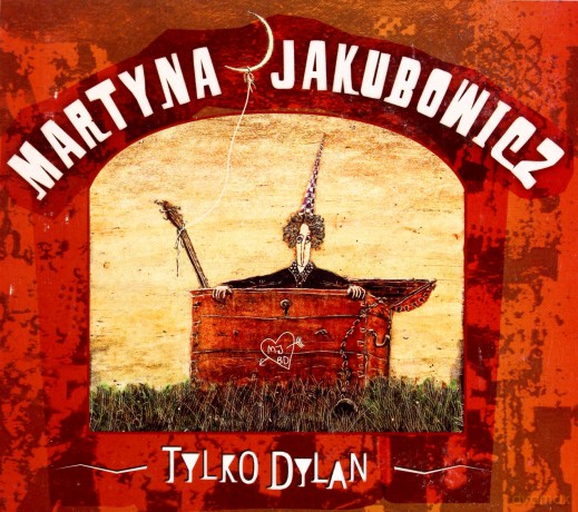 Martyna Jakbuwicz: Tylko Dylan [CD]