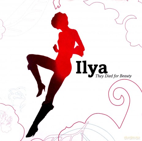 Ilya: They Died for Beauty [CD]