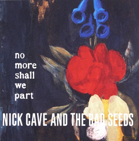 Nick Cave and The Bad Seeds: No More Shall We Part [CD]