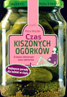 Czas Kiszonych Ogórków - Petra Hirscher [KSIĄŻKA]