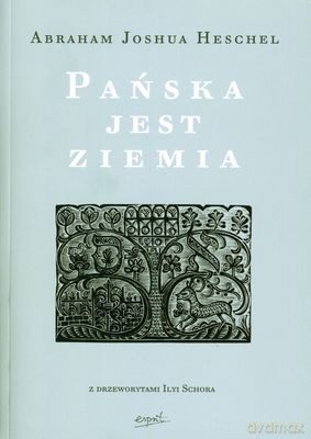Pańska Jest Ziemia - Abraham Joshua Heschel [KSIĄŻKA]