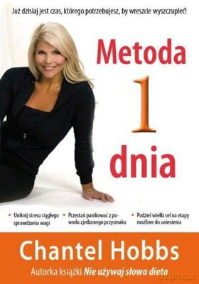 Metoda Jednego Dnia - Chantel Hobbs [KSIĄŻKA]