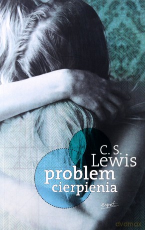 Problem Cierpienia - C.S. Lewis [KSIĄŻKA]