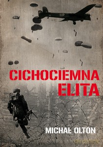 Cichociemna elita - Michał Olton [KSIĄŻKA]