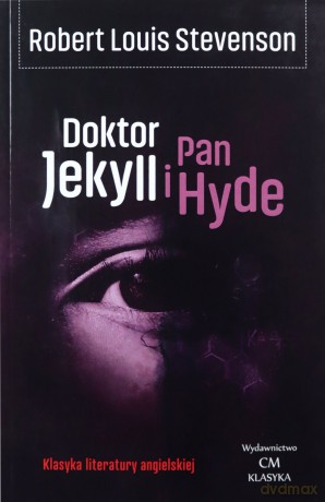 Doktor Jekyll i Pan Hyde - Robert Louis Stevenson [KSIĄŻKA]