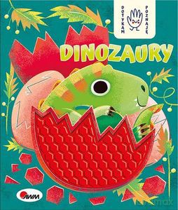 Dotykam, poznaję. Dinozaury - Joanna Wiśniewska [KSIĄŻKA]