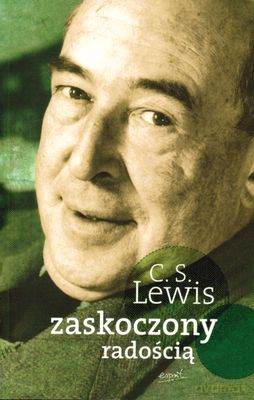 Zaskoczony Radością - Clive Staples Lewis [KSIĄŻKA]