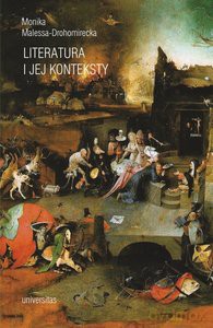 Literatura i jej konteksty - Monika Malessa-Drohomirecka [KSIĄŻKA]