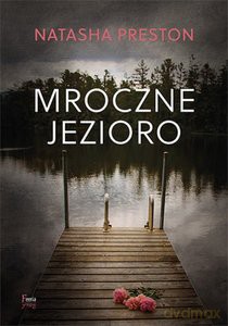 Mroczne jezioro - Natasha Preston [KSIĄŻKA]