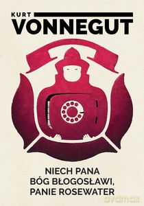 Niech pana Bóg błogosławi, panie Rosewater - Kurt Vonnegut [KSIĄŻKA]